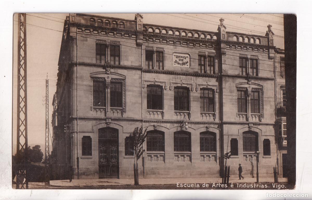 Postales: POSTAL. VIGO. ESCUELA DE ARTES E INDUSTRIAS. PONTEVEDRA