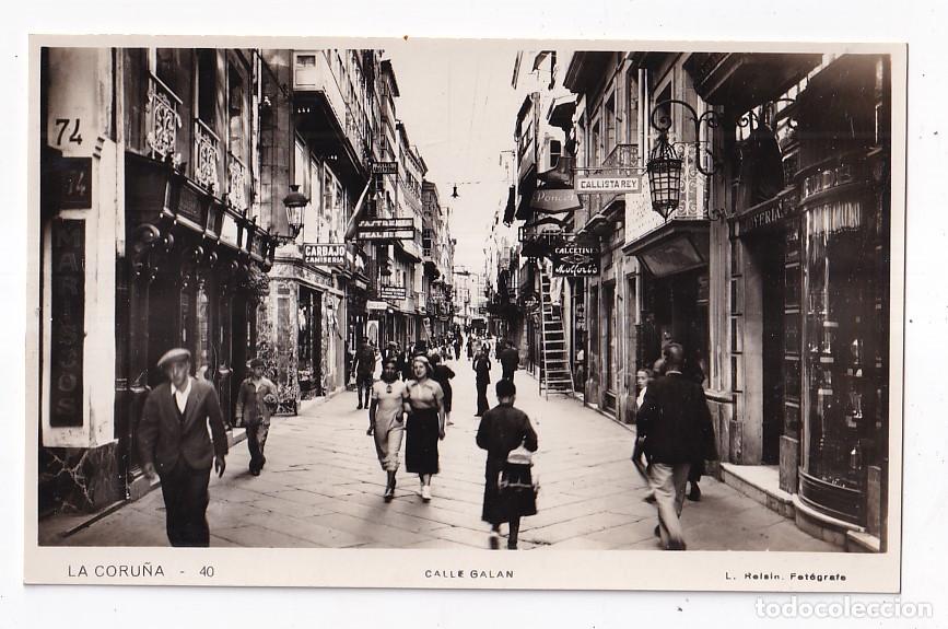 Postales: POSTAL. LA CORU&Ntilde;A. 40. GALLE GAL&Aacute;N. L. ROISIN FOT&Oacute;GRAFO