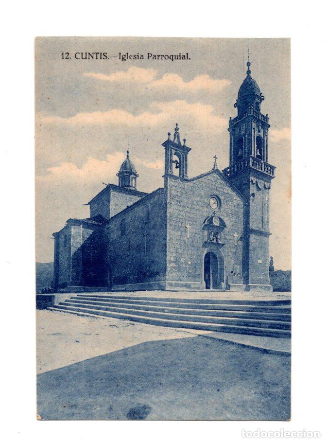 Cartoline: CUNTIS.(PONTEVEDRA).- IGLESIA PARROQUIAL DE SANTA MAR&Iacute;A. TAMBI&Eacute;N CONOCIDA COMO SANTA MAR&Iacute;A DOS BA&Ntilde;OS