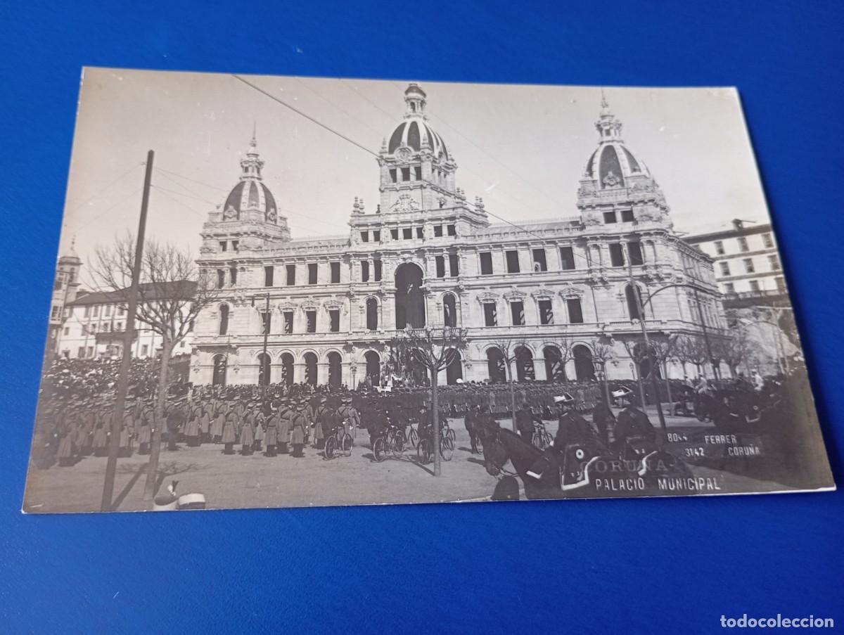 Postales: La Coru&ntilde;a Palacio Municipal fotogr&aacute;fica Ferrer, militares, guardia civil.