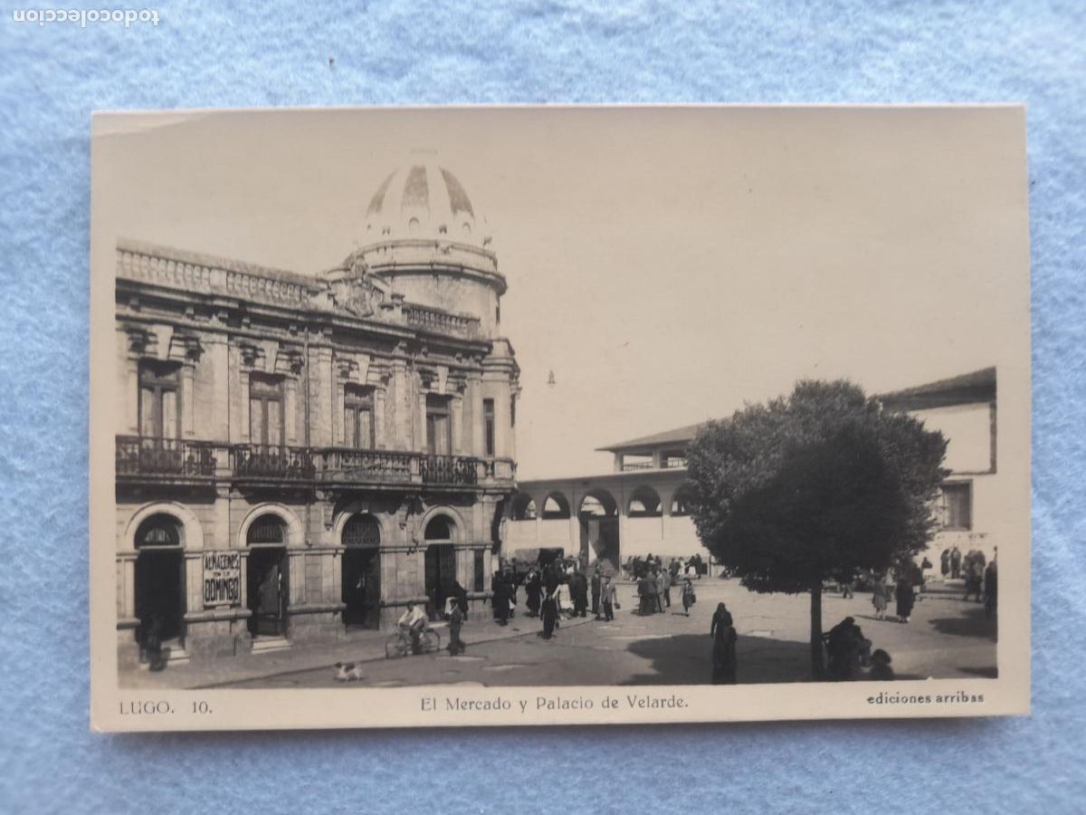 Postales: Lugo. El Mercado y Palacio de Velarde.