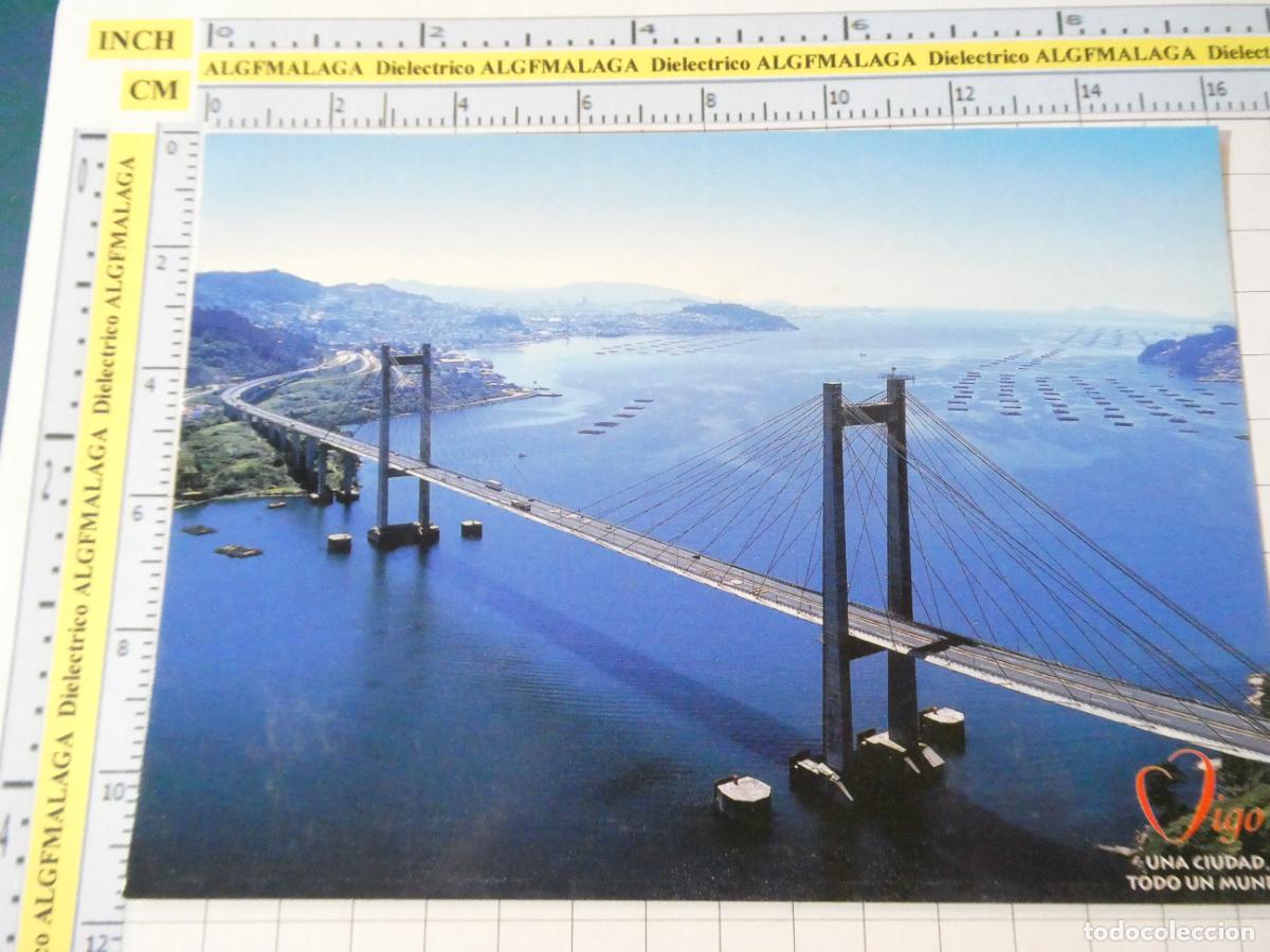 Postales: POSTAL DE PONTEVEDRA. VIGO PUENTE UNA CIUDAD TODO UN MUNDO. 2442