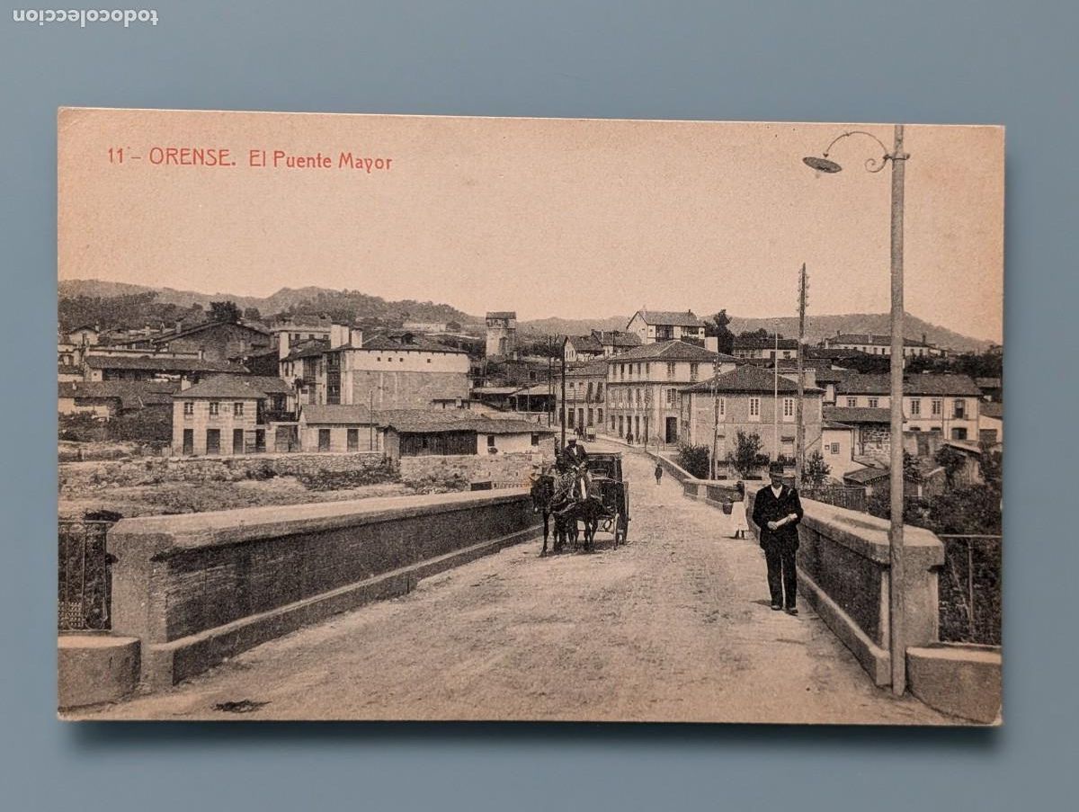 Postales: RARA POSTAL ORENSE N&ordm; 11 EL PUENTE MAYOR LUGO PONTEVEDRA CORU&Ntilde;A GALICIA ED THOMAS PERFECTA CONSERVAC