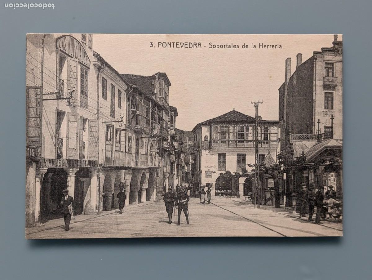 Postales: RARA POSTAL PONTEVEDRA SOPORTALES DE LA HERRERIA LUGO CORU&Ntilde;A GALICIA ED SIN REF&ordf; PERFECTA CON