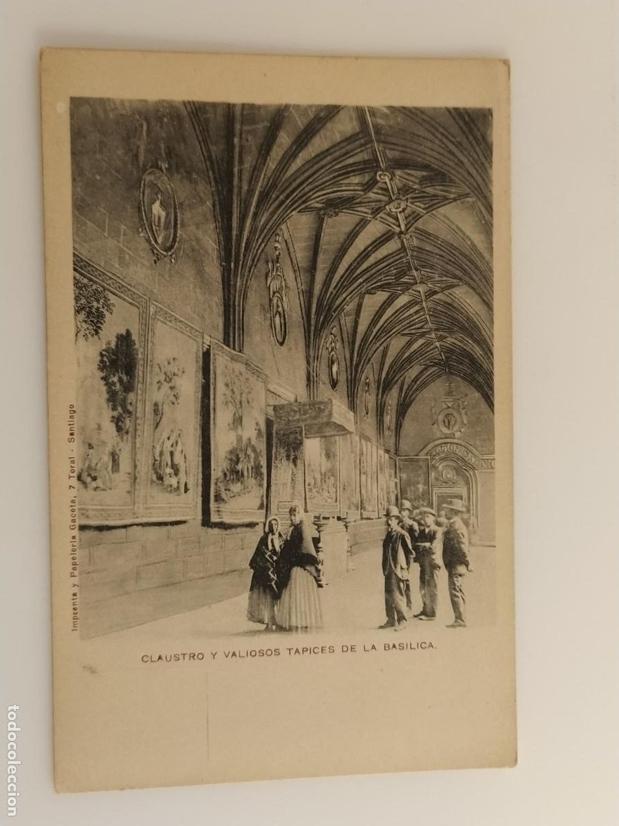 Postales: CLAUSTRO Y VALIOSOS TAPICES DE LA BASILICA -SANTIAGO- REVERSO SIN DIVIDIR - POSTAL ANTIGUA (116.861)