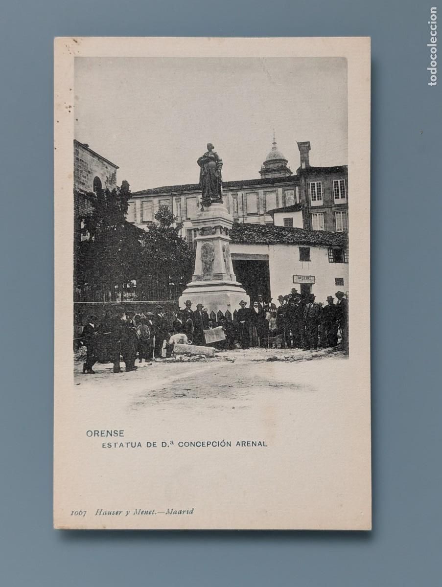 Postales: RARA POSTAL ORENSE N&ordm; 1067 ESTATUA D&ordf; CONCEPCION ARENAL HAUSER Y MENET SIN DIVIDIR PERFECTA CONS
