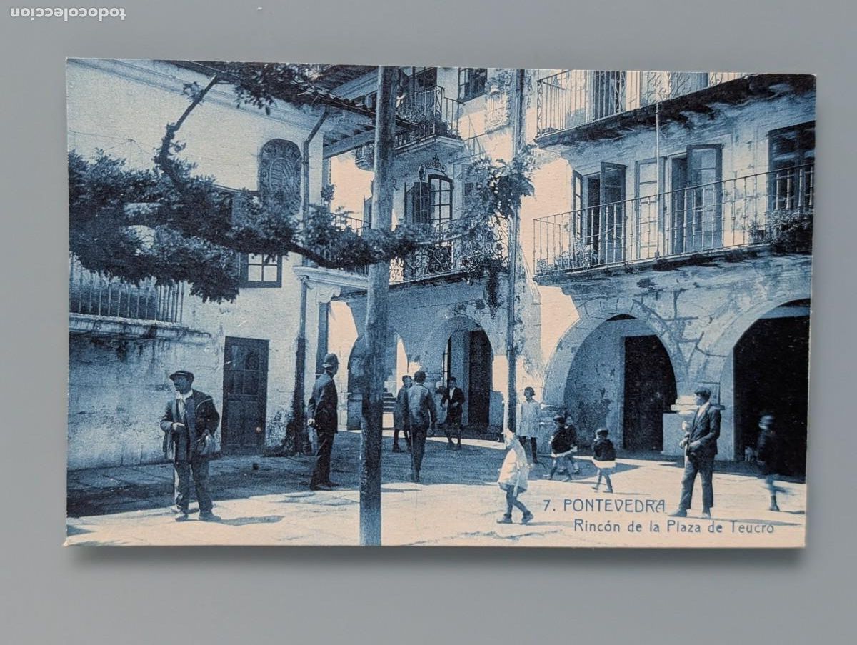 Postales: RARA POSTAL GALICIA PONTEVEDRA N&deg; 7 RINCON DE LA PLAZA DE TEUCRO PERFECTA CONS ANIMADA