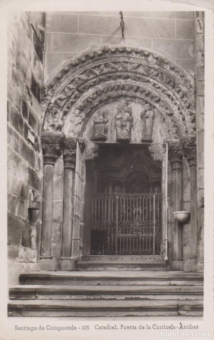 Postales: POSTAL SANTIAGO DE COMPOSTELA. CATEDRAL, PUERTA DE LA CORTICELA. ORIGINAL SIN CIRCULAR