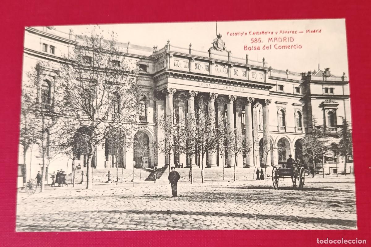 Postales: TARJETA POSTAL BOLSA DE COMERCIO - MADRID 1910 - CASTA&Ntilde;EIRA Y ALVAREZ