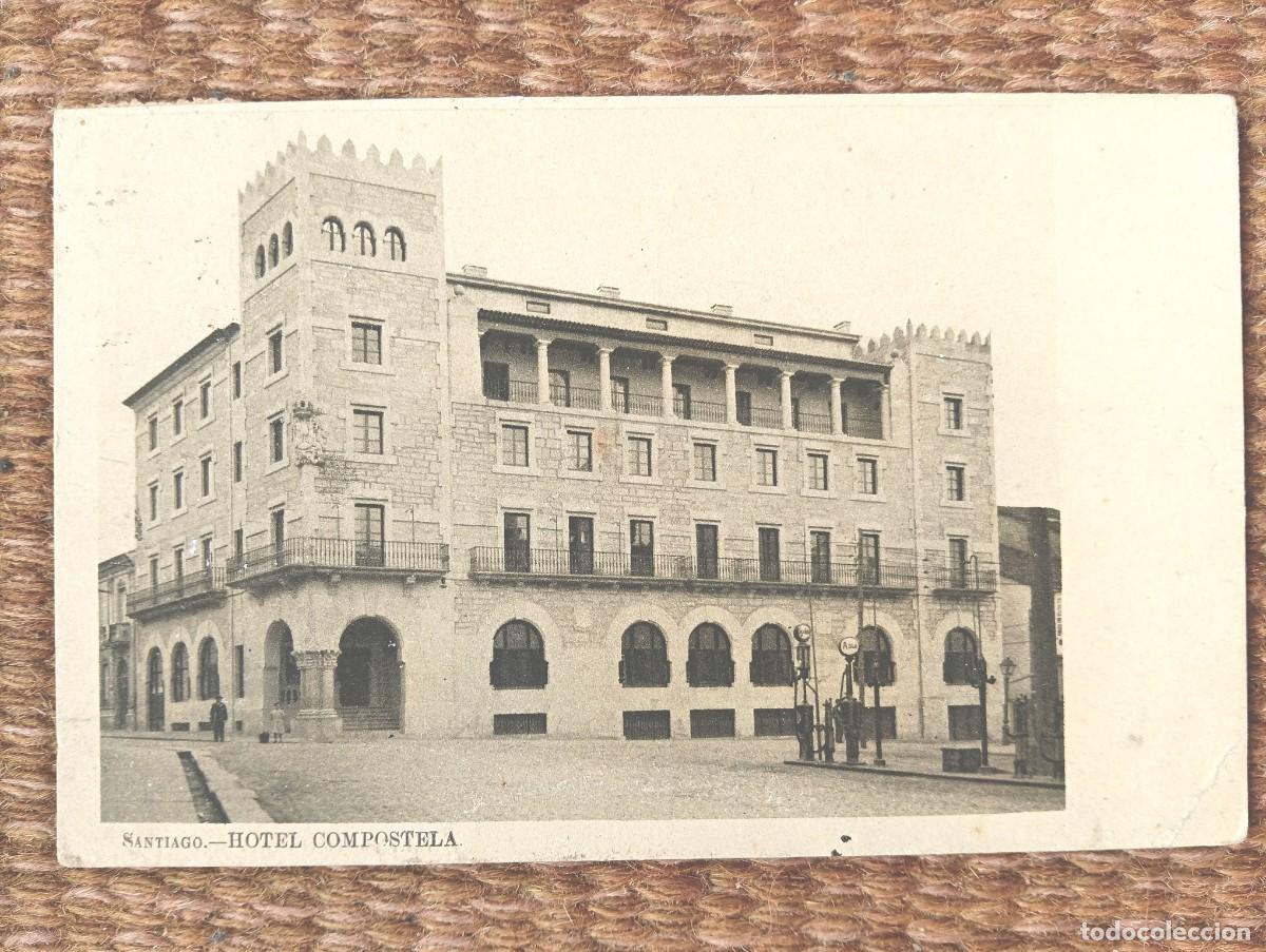 Postales: SANTIAGO DE COMPOSTELA - HOTEL COMPOSTELA - HUECOGRABADO PARIS