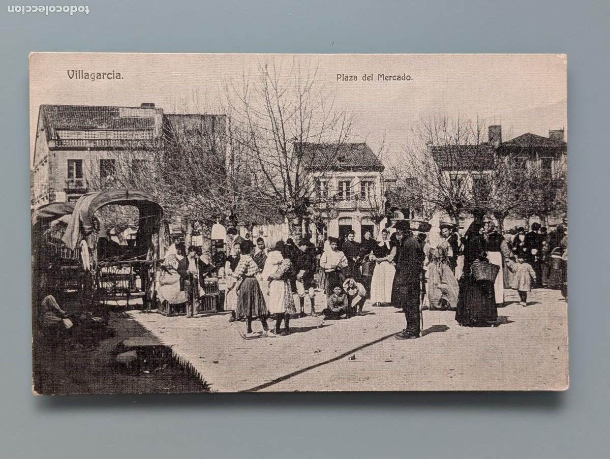 Postales: POSTAL VILLAGARCIA DE AROSA PLAZA DEL MERCADO AGRICOLA FERIA TIPOS GALLEGOS GALICIA PONTEVEDRA VIGO