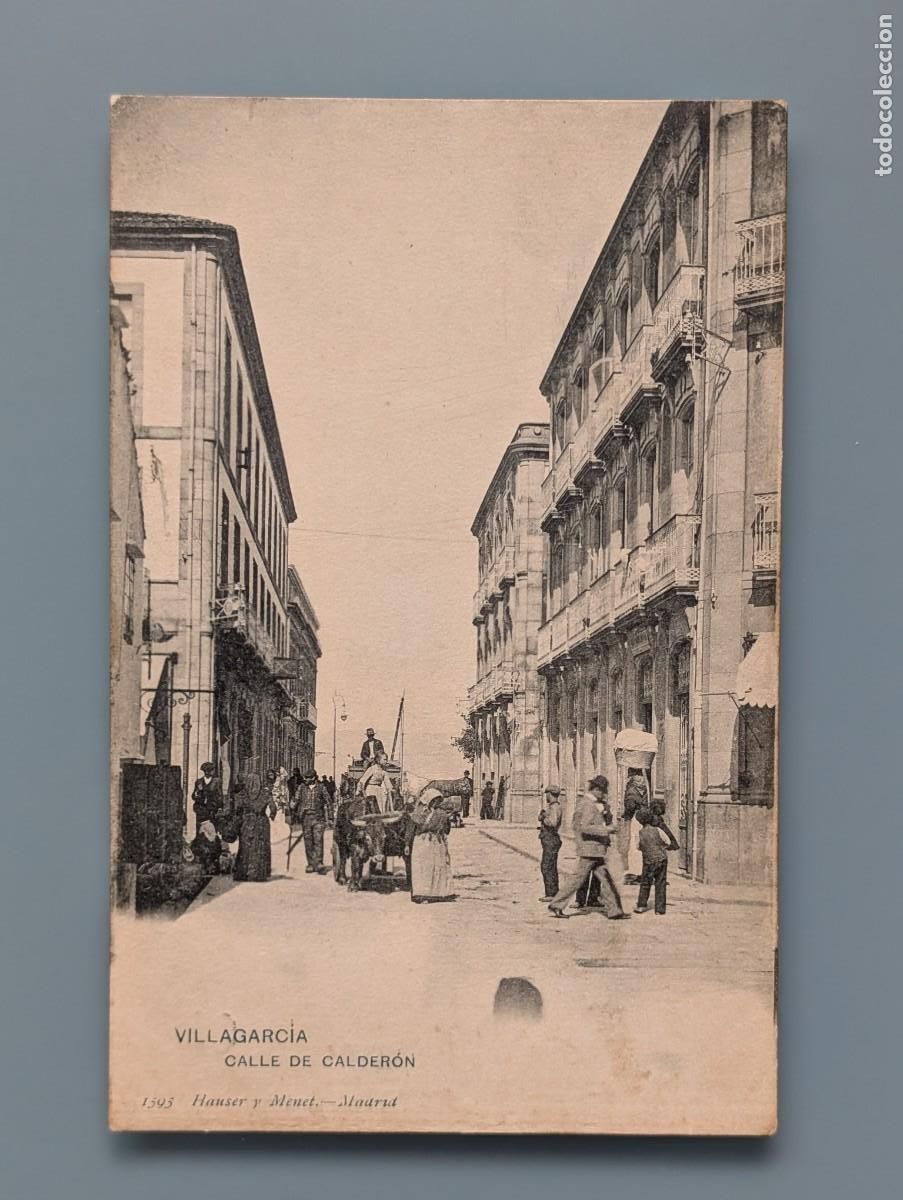 Postales: POSTAL VILLAGARCIA N&ordm; 1593 CALLE DE CALDERON ED HAUSER Y MENET PONTEVEDRA VIGO PERFECTA CONSER