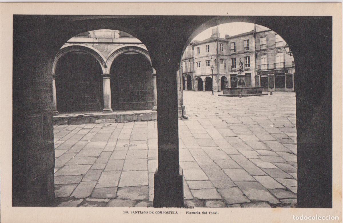 Postales: SANTIAGO DE COMPOSTELA, PLAZUELA DEL TORAL &ndash; L.ROISIN FOT. N&ordm;28 &ndash; S/C
