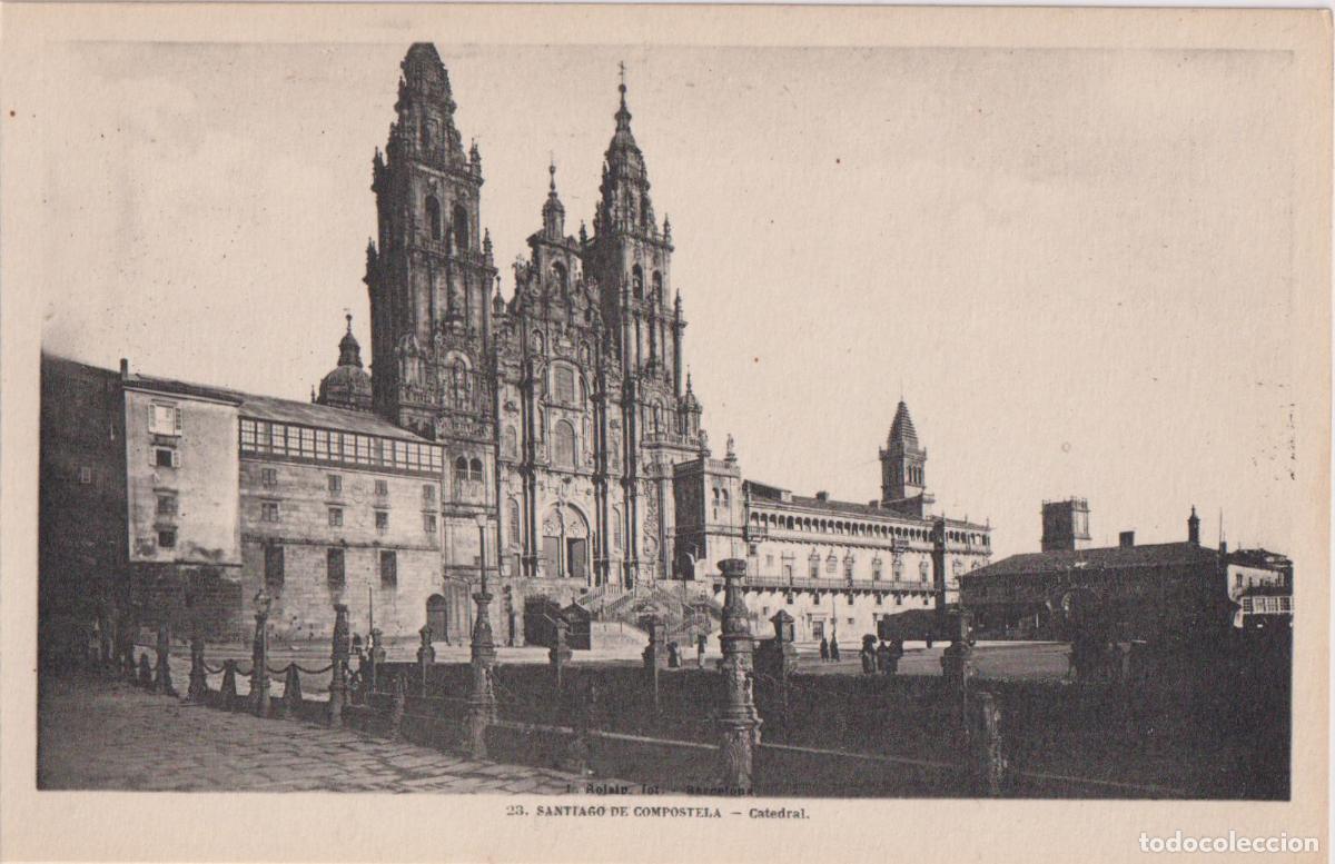 Postales: SANTIAGO DE COMPOSTELA, CATEDRAL &ndash; L.ROISIN FOT. N&ordm;23 &ndash; S/C