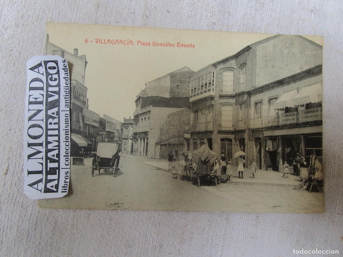 Postales: POSTAL GALICIA - VILLAGARCIA DE AROSA - PLAZA GONZALEZ BESADA N6 6162 THOMAS S/C. + INFO