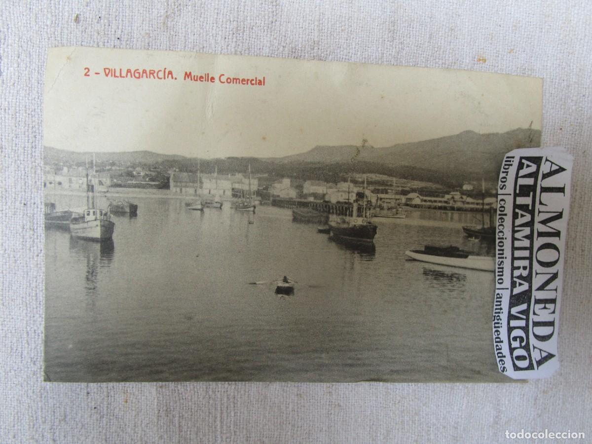 Postales: POSTAL GALICIA - VILLAGARCIA DE AROSA - MUELLE COMERCIAL N2 6158 THOMAS S/C. PUNTAS MARCADAS. + INFO