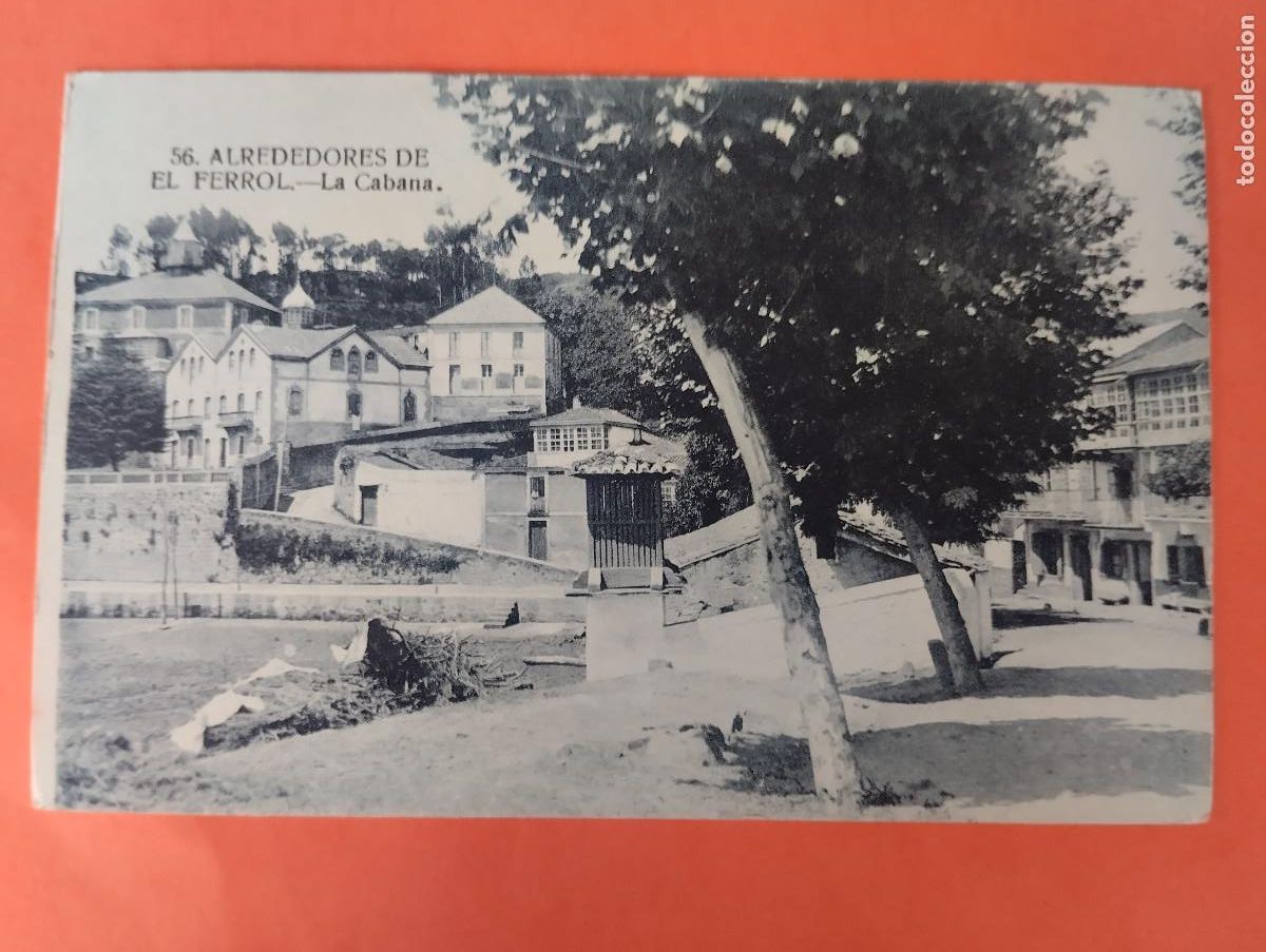 Postales: EL FERROL (LA CORU&Ntilde;A) - ALREDEDORES DE FERROL LA CABANA. CASA LEIRA 56