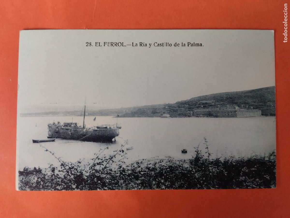 Postales: EL FERROL (LA CORU&Ntilde;A) - LA RIA Y EL CASTILLO DE PALMA. CASA LEIRA 28