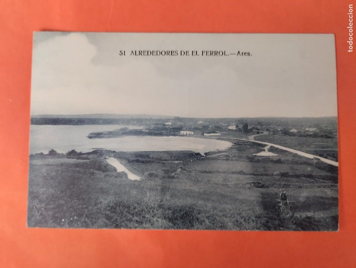 Postales: EL FERROL (LA CORU&Ntilde;A) - ALREDEDORES DE FERROL ARES. CASA LEIRA 51