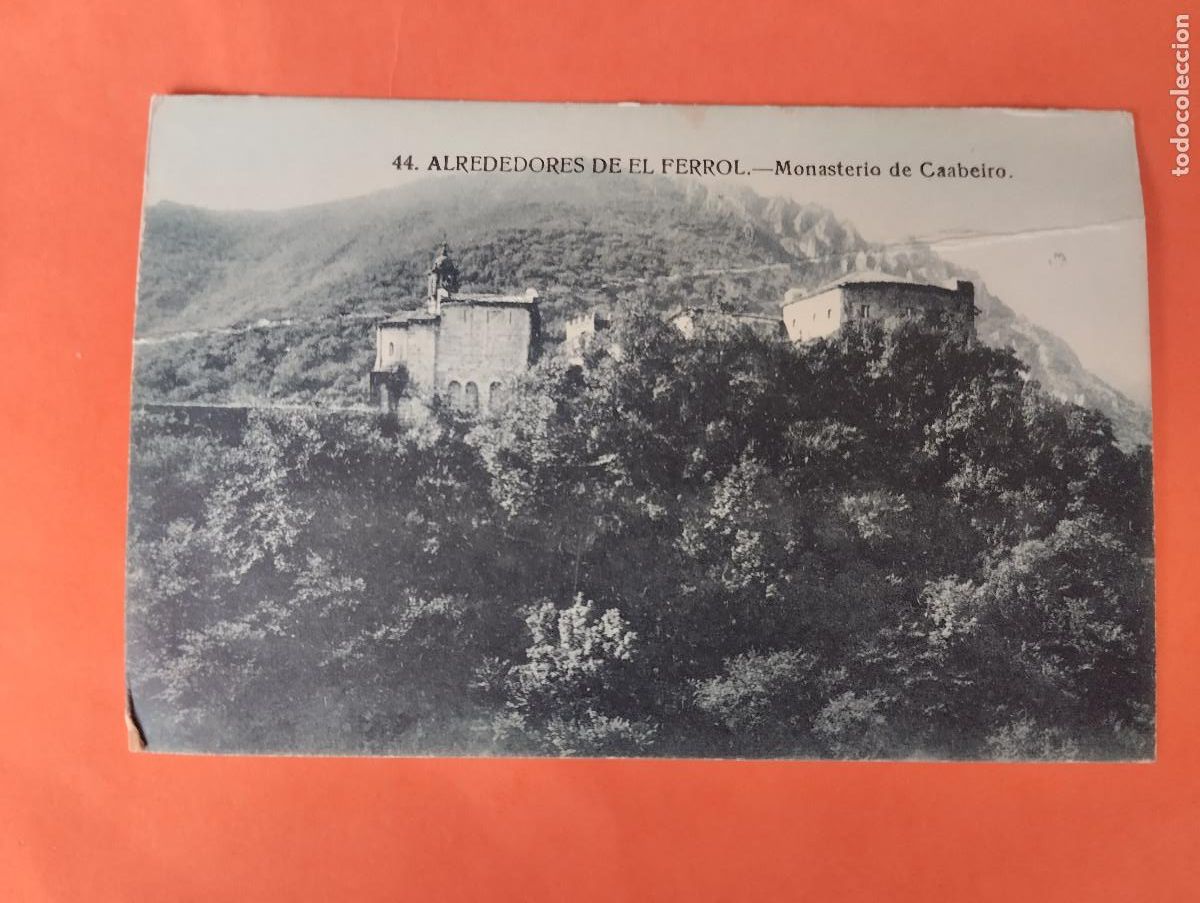 Postales: EL FERROL (LA CORU&Ntilde;A) - ALREDEDORES DE FERROL MONASTERIO CASBEIRO CASA LEIRA 44