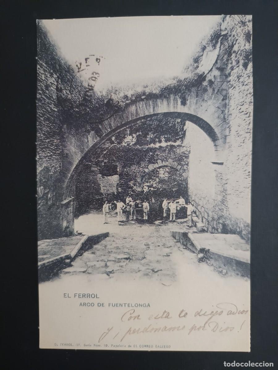 Postales: EL FERROL (LA CORU&Ntilde;A). ARCO DE FUENTELONGA - REPRODUCCION DIARIO DE PONTEVEDRA Y FUNDACION CAIXA GAL