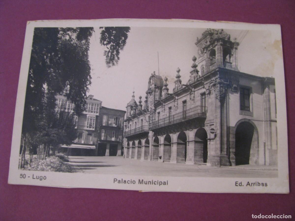 Postales: POSTAL FOTOGRAFICA DE LUGO. PALACIO MUNICIPAL. ARRIBAS 50. CIRCULADA