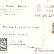 Postales: POSTAL COMERCIAL DE SEVILLA A VIGO.9.2.39.MEMBRETE RICARDO PIZARRO AUBRAY.SELLO TINTA FRANCO