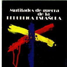 Postales: TARJETA MUTILADOS DE GUERRA DE LA REPUBLICA ESPAÑOLA (1976). Lote 38234525