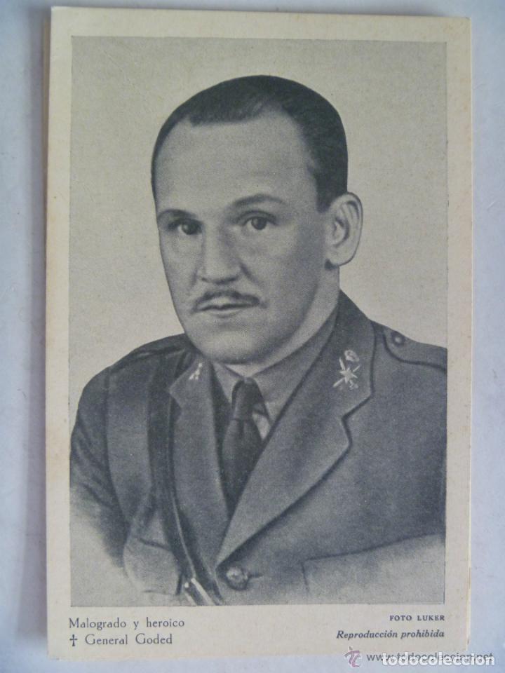 Postales: GUERRA CIVIL : MALOGRADO Y HEROICO GENERAL GODED.. FOTO LUKER.