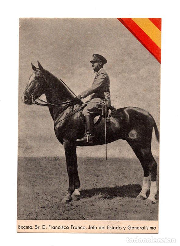 Postales: EXCMO. SR. D. FRANCO. JEFE DEL ESTADO Y GENERAL&Iacute;SIMO. - Foto 1