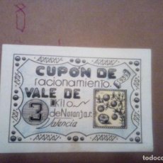 Postales: VALENCIA CUPON RACIONAMIENTO ”VALE POR 3 KILOS DE NARANJAS ”