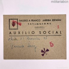 Postales: TARJETA POSTAL DE AUXILIO SOCIAL. SABADELL. FET DE LAS JONS. GUERRA CIVIL ESPAÑOLA