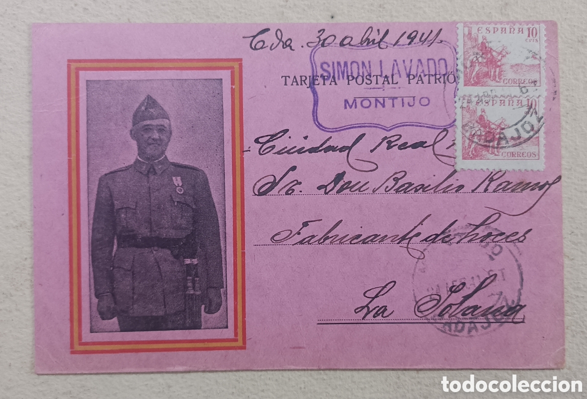 Postales: MONTIJO. BADAJOZ. SIMON LAVADO. POSTAL PATRIOTICA 1941 A LA SOLANA, CIUDAD REAL.