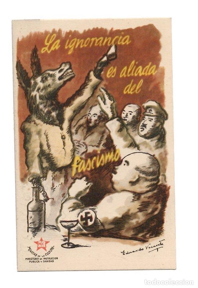 Postales: TARJETA POSTAL DE CAMPA&Ntilde;A MILICIAS DE LA CULTURA. LA IGNORANCIA ES ALIADA DEL FASCISMO. MUY RARA