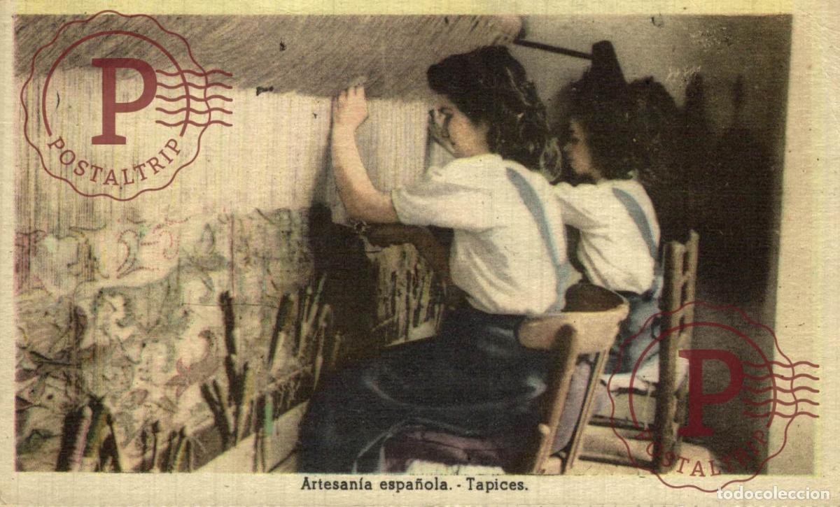 Postales: ARTESAN&Iacute;A ESPA&Ntilde;OLA.- TAPICES.- ED. VICESECRETARIA EDUCACI&Oacute;N POPULAR. FALANGE. GUERRA CIVIL ESPA&Ntilde;OLA