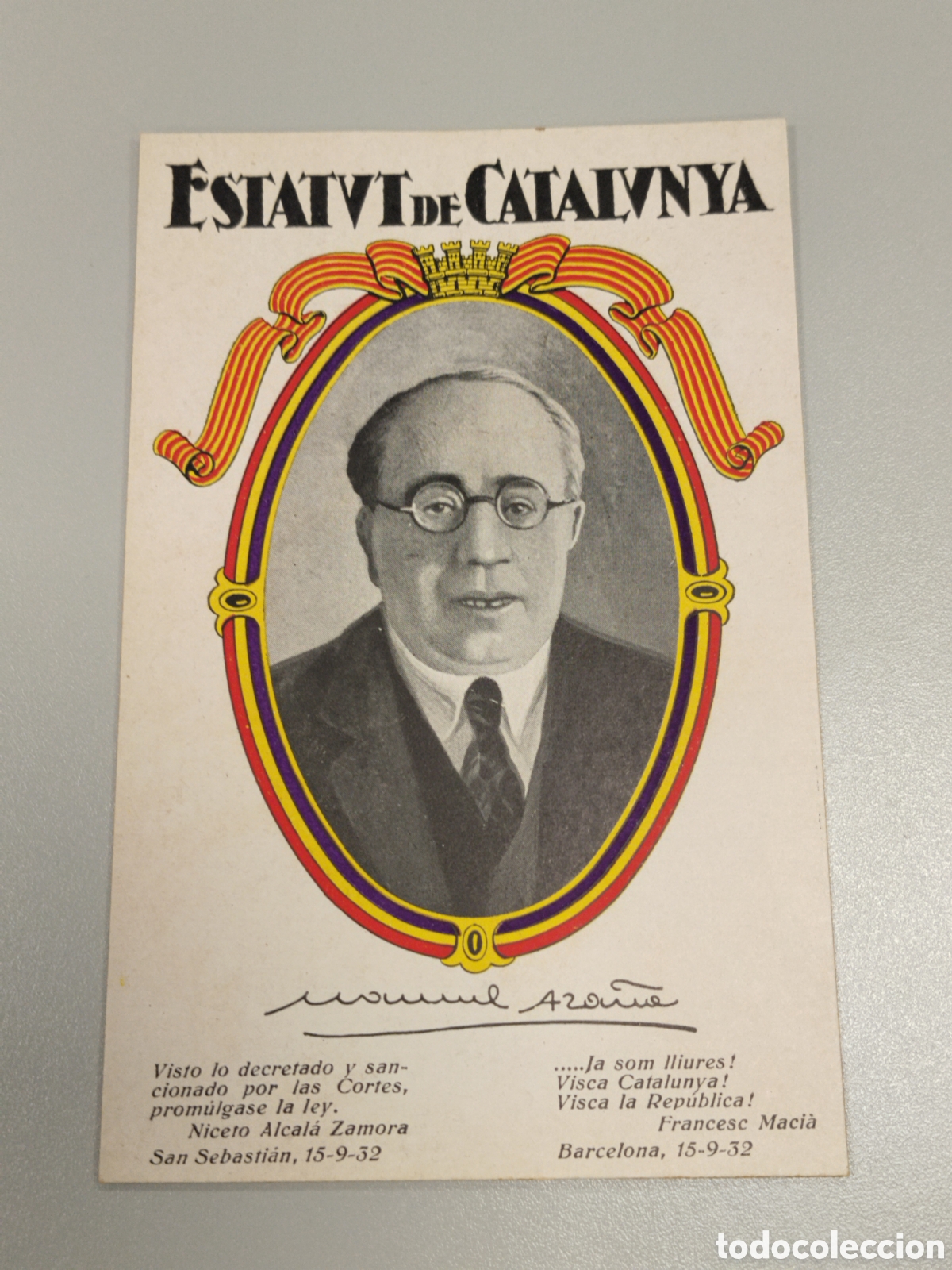 Postales: Postal guerra civil republicana estatut de catalunya.manuel aza&ntilde;a.lluis companys.psuc.cnt FAI.jsu.sr
