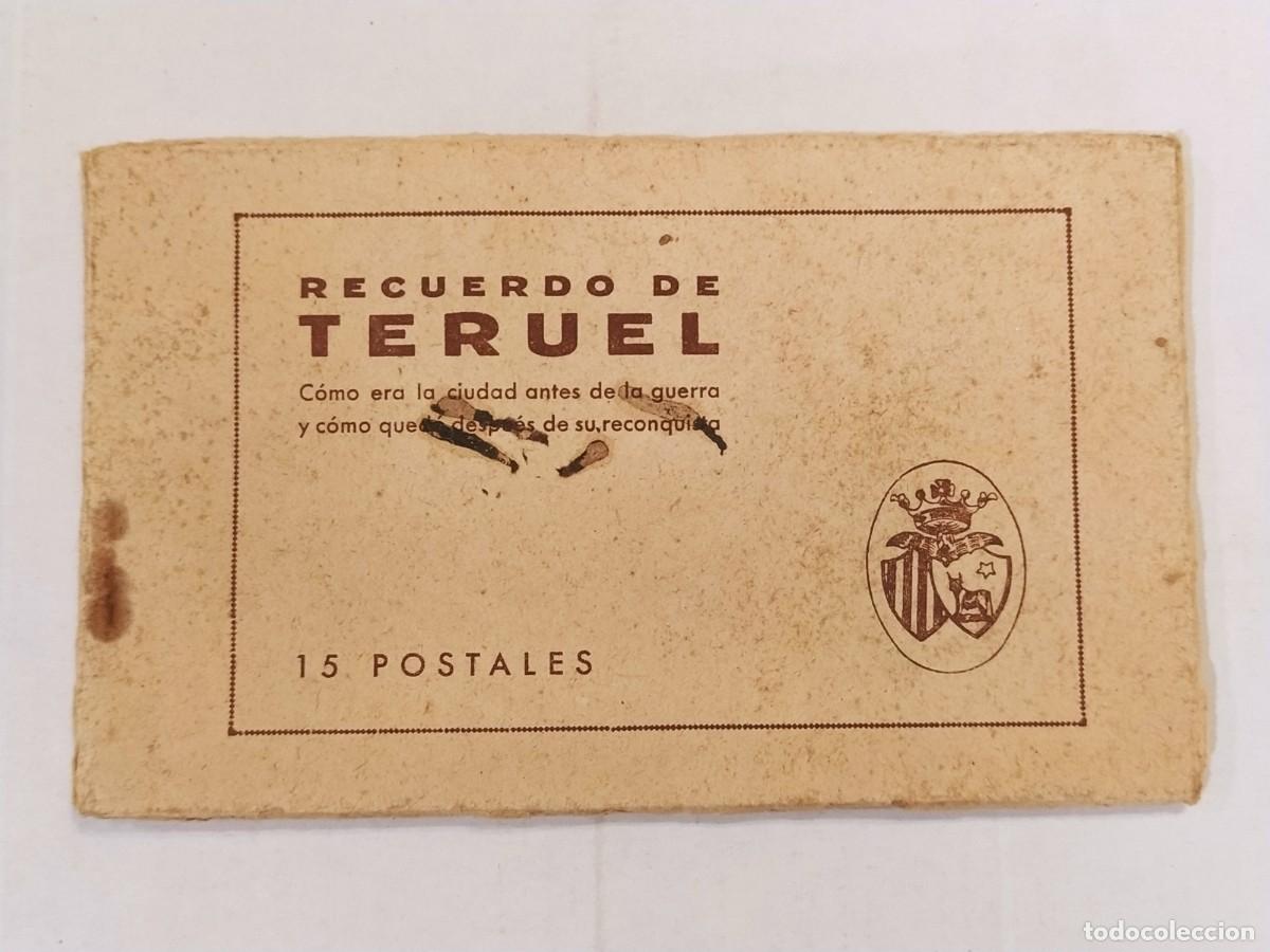Postales: GUERRA CIVIL - TERUEL - ANTES DE LA GUERRA Y DESPUES DE LA RECONQUISTA - BLOC DE POSTALES ANTIGUAS
