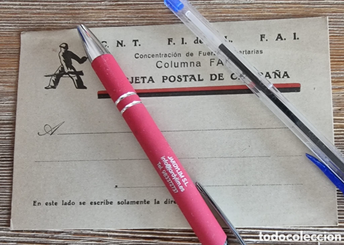 Postales: Guerra Civil Tarjeta de Campa&ntilde;a CNT FAI columna Faro pieza hist&oacute;rica inencontrable anarqu&iacute;a M&aacute;laga