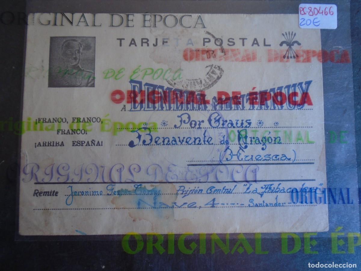 Postales: (PS-80466)TARJETA POSTAL PRISIONEROS DE GUERRA LA TABACALERA (SANTANDER)-DESTINO BENAVENTE DE ARAGON
