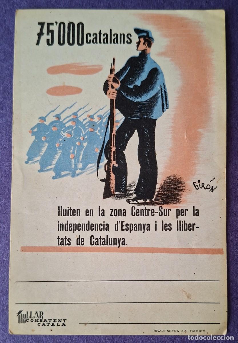 Postales: Guerra civil Tarjeta postal 75 000 catalanes per la independencia d Espa&ntilde;a i libertats de catalunya
