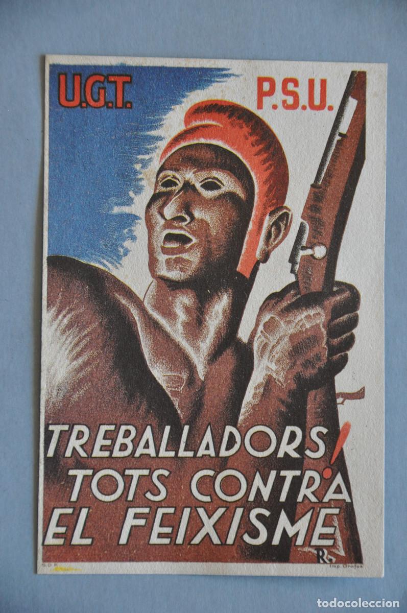 Postales: POSTAL REPUBLICANA P.S.U. - U.G.T. - TREBALLADORS! TOTS CONTRA EL FEIXISME