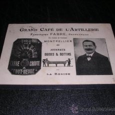 Postales: GRAND CAFE DE L'ARTILLERIE,FERDINAND FABRE PROPIETAIRE,MONTPELLIER,JOURNAUX GUIDES&BOTTINS