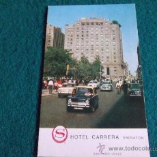Postales: HOTEL-H2-NO ESCRITA-HOTEL CARRERA SHERATON-SANTIAGO DE CHILE