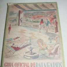 Postales: ANTIGUO LIBRO GUIA OFICIAL DE BALNEARIOS Y AGUAS MINERO-MEDICINALES DE ESPAÑA 1944 - 47 - ED. ASOCIA. Lote 38244863