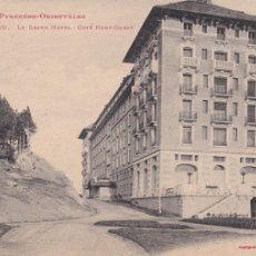 Postales: FRANCIA, PYRÉNÉES, FONT ROMEU, LE GRAND HÔTEL. ED. L.F. TOULOUSE Nº 964. CIRCULADA EN 1923