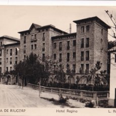 Postales: HOTEL REGINA, VALLFOGONA DE RIUCORP. ED. FOTO ROISIN. SIN CIRCULAR