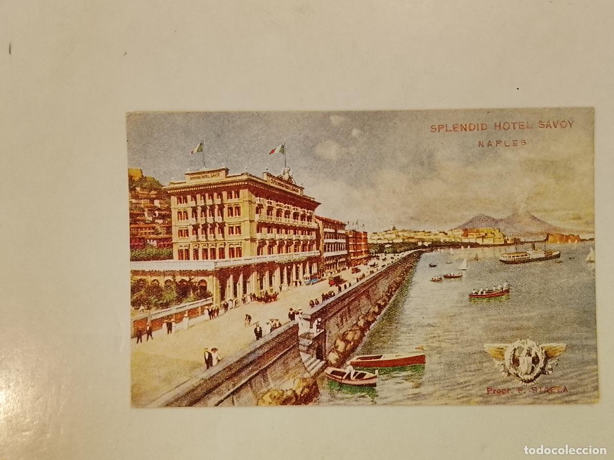 Postales: SPLENDID HOTEL SAVOY NAPLES - POSTAL ANTIGUA -(115.307)