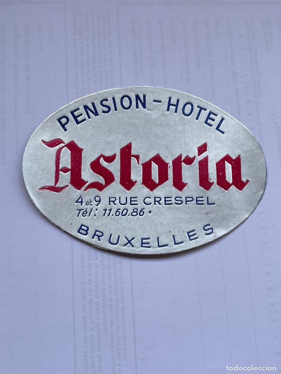 Postales: ETIQUETA PENSI&Oacute;N HOTEL ASTORIA BRUSELAS