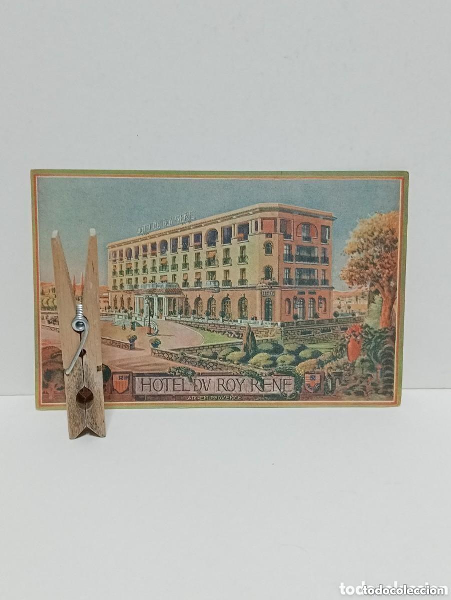 Postales: CARTA POSTAL - HOTEL DU ROY REN&Eacute; - PROVENCE, FRANCE - CARTE POSTALE. 1928