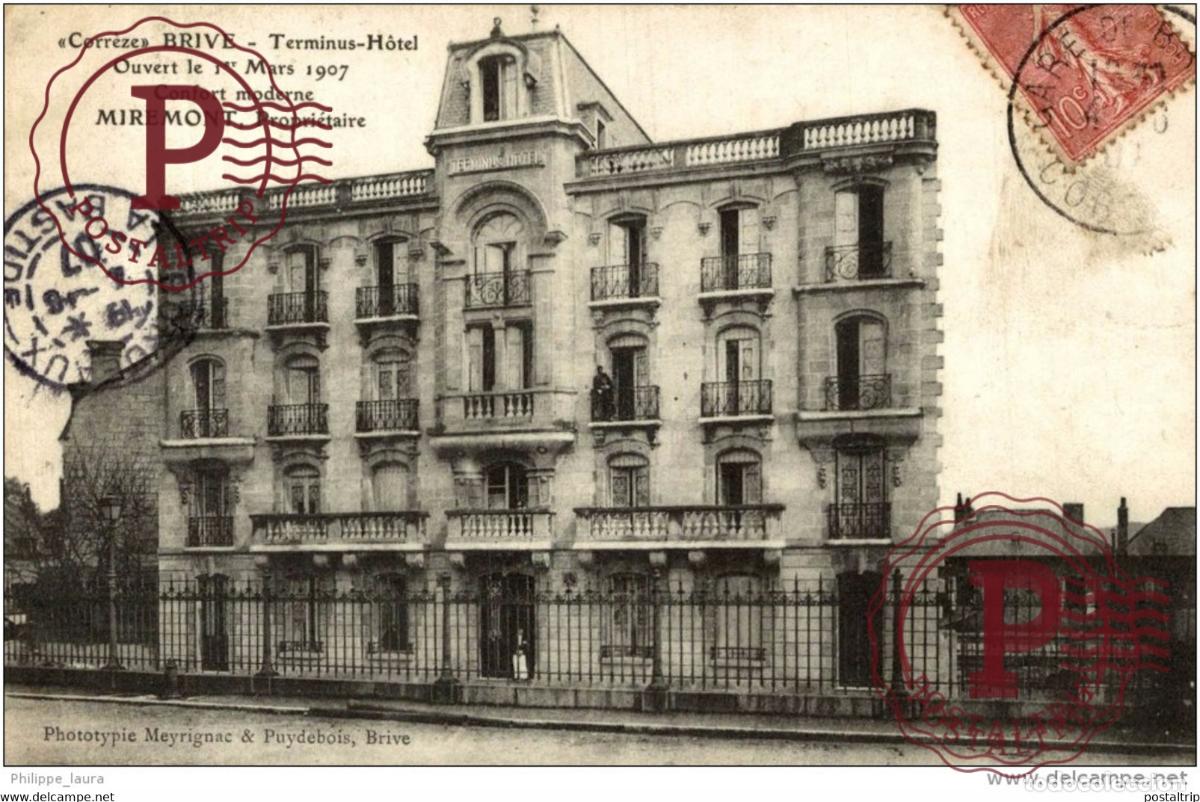Cartoline: BRIVE TERMINUS-HOTEL OUVERT LE 1er MARS 1907 MIREMONT PROPRIETAIRE 19 CORREZE ecrit1907 A La Bastide